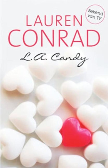 L.a. candy, Lauren Conrad - Ebook - 9789020633115