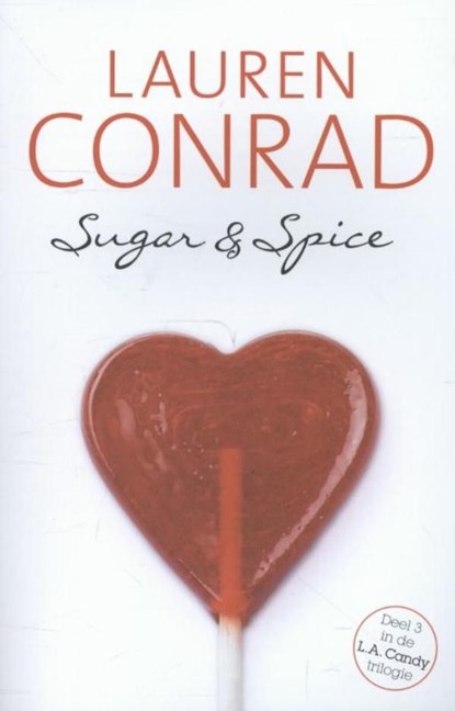 Sugar & spice, Lauren Conrad - Ebook - 9789020633139