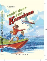 Recht door zee, Kameleon, H. de Roos -  - 9789020633542