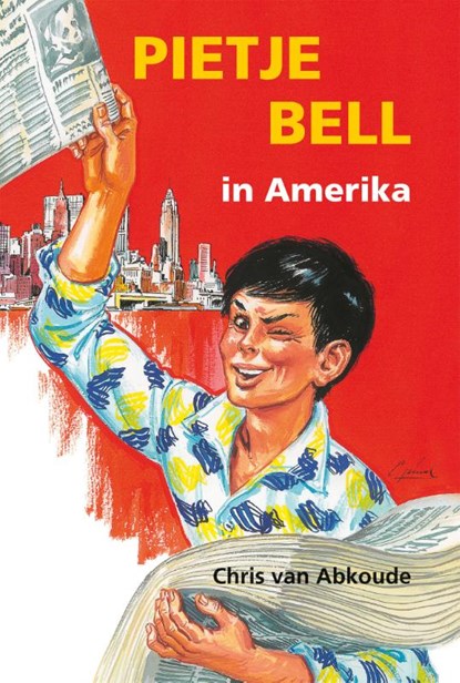 Pietje Bell in Amerika, Chris van Abkoude - Paperback - 9789020634471