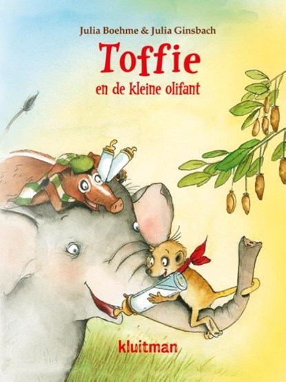Toffie en de kleine olifant, Julia Boehme - Gebonden - 9789020673562