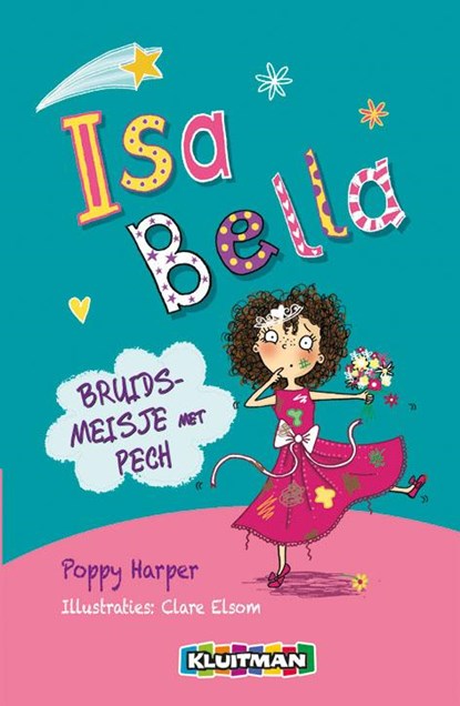 Isa Bella : bruidsmeisje met pech, Poppy Harper - Gebonden - 9789020674422
