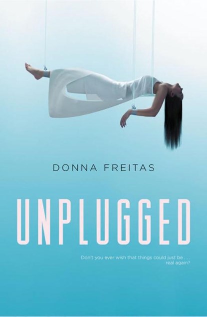 Unplugged, Donna Freitas - Gebonden - 9789020678918