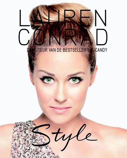 Lauren Conrad Style, Lauren Conrad ; Elise Loehnen - Gebonden - 9789020679106