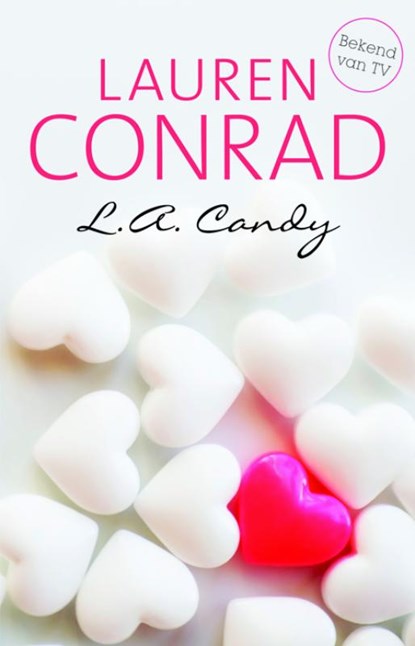L.A. Candy, Lauren Conrad - Paperback - 9789020679519