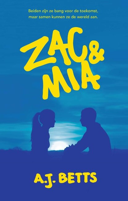 Zac & Mia, A.J. Betts - Paperback - 9789020679724