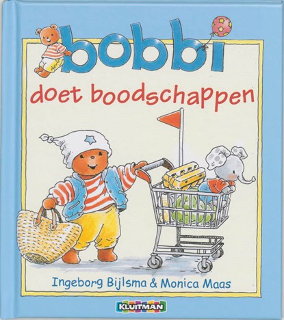 Bobbi doet boodschappen, Ingeborg Bijlsma ; Monica Maas - Gebonden - 9789020684018