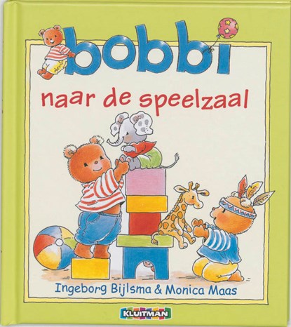 Bobbi naar de speelzaal, Ingeborg Bijlsma ; Monica Maas - Gebonden - 9789020684049