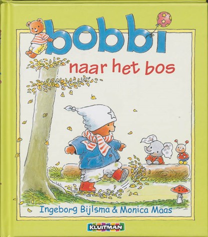 Bobbi naar het bos, Ingeborg Bijlsma ; Monica Maas - Gebonden - 9789020684070