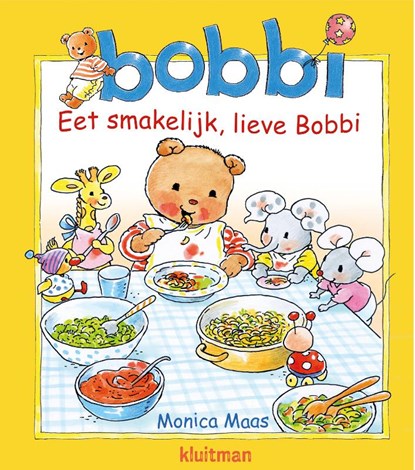 Eet smakelijk, lieve Bobbi, Monica Maas - Gebonden - 9789020684452