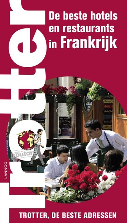 De beste hotels en restaurants in Frankrijk, niet bekend - Paperback - 9789020970166