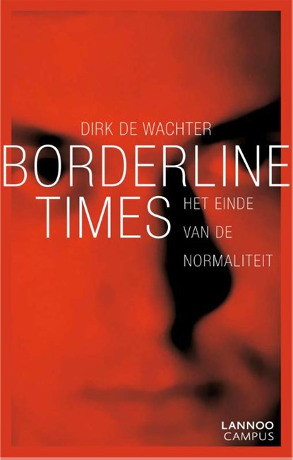 Borderline times, Dirk de Wachter - Paperback - 9789020996760