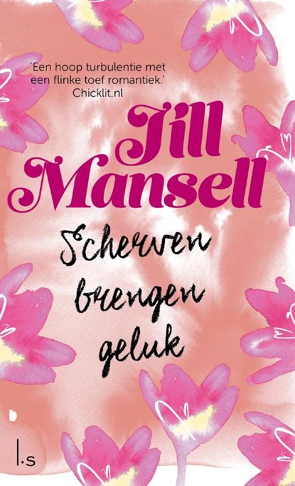 Scherven brengen geluk, Jill Mansell - Paperback - 9789021016726