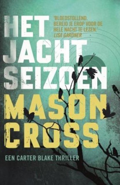 Het jachtseizoen, Mason Cross - Paperback - 9789021018478