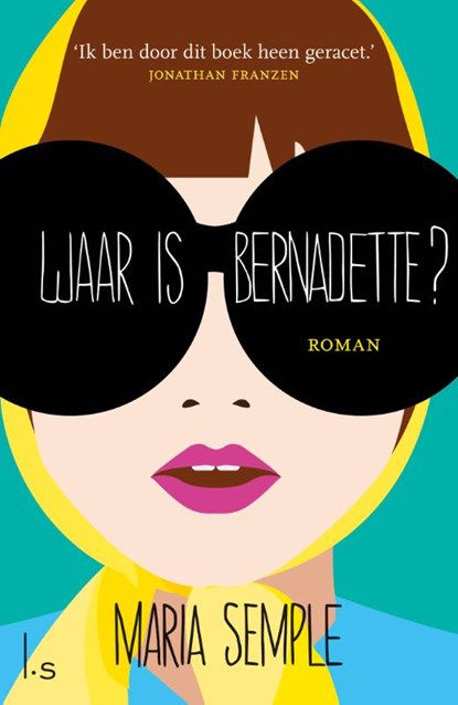 Waar is Bernadette?, Maria Semple - Paperback - 9789021022314