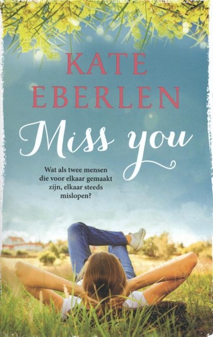 Miss You, Kate Eberlen - Paperback - 9789021023847