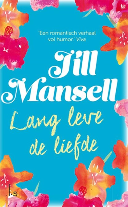 Lang leve de liefde, Jill Mansell - Paperback - 9789021025223
