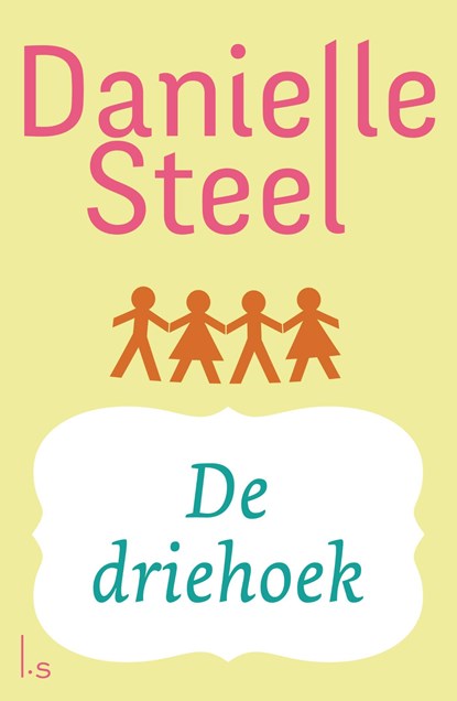 De driehoek, Danielle Steel - Ebook - 9789021025339