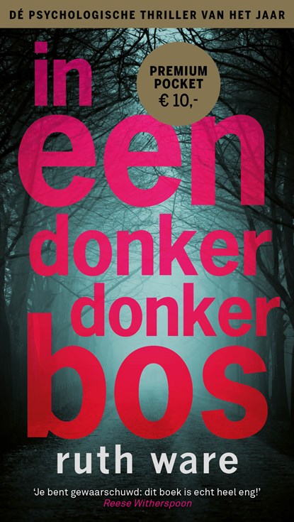 In een donker, donker bos, Ruth Ware - Paperback - 9789021026589