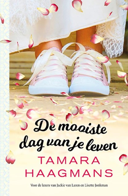 De mooiste dag van je leven, Tamara Haagmans - Paperback - 9789021026787