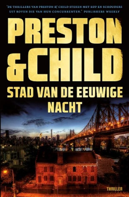 Stad van de eeuwige nacht, Preston & Child - Paperback - 9789021027128