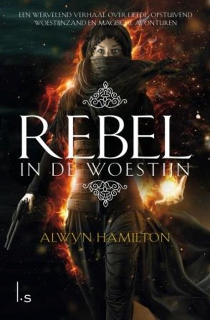 Rebel in de woestijn, Alwyn Hamilton - Paperback - 9789021027661