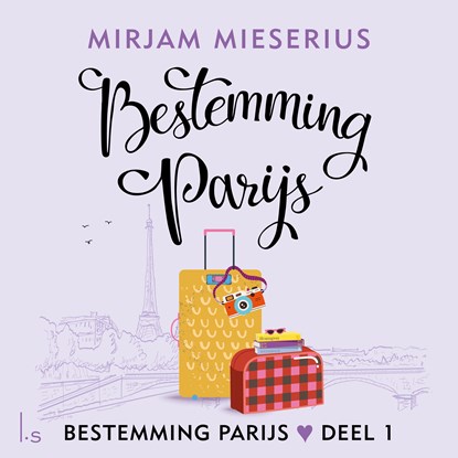 Bestemming Parijs, Mirjam Mieserius - Luisterboek MP3 - 9789021032825