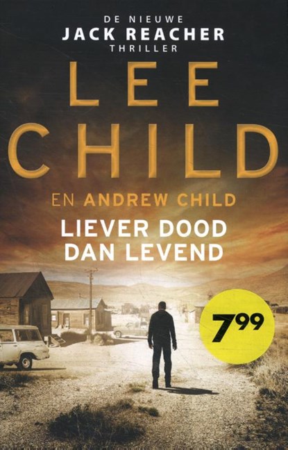 Liever dood dan levend, Lee Child ; Andrew Child - Paperback - 9789021033297