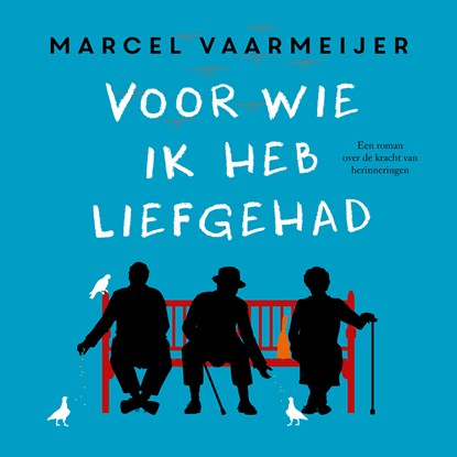 Voor wie ik heb liefgehad, Marcel Vaarmeijer - Luisterboek MP3 - 9789021038254