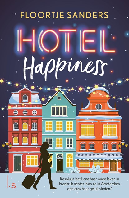 Hotel Happiness, Floortje Sanders - Paperback - 9789021040592