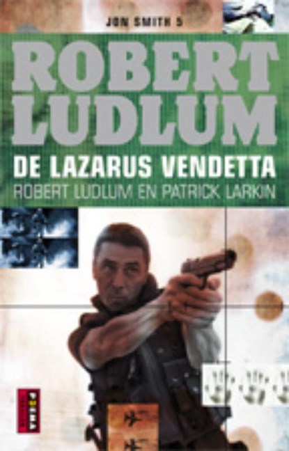 De Lazarus vendetta, Robert Ludlum ; Patrick Larkin - Paperback - 9789021052472