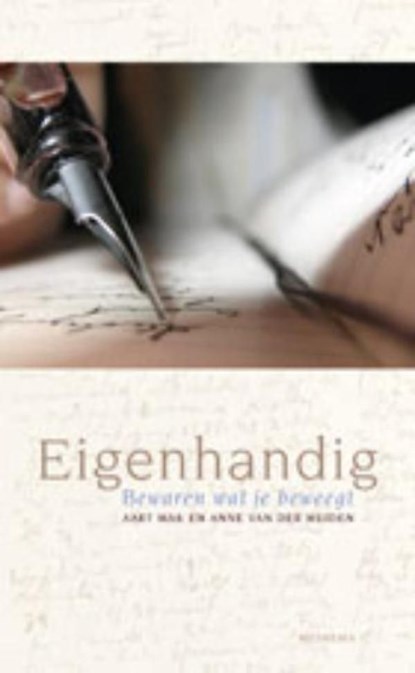 Eigenhandig, Aart Mak ; Anne van der Meiden - Ebook - 9789021144122