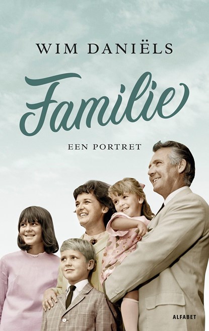 Familie, Wim Daniëls - Ebook - 9789021340494