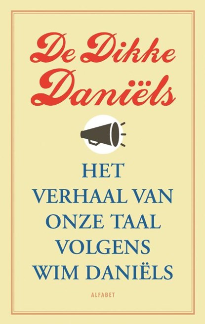 De Dikke Daniëls, Wim Daniëls - Gebonden - 9789021341125