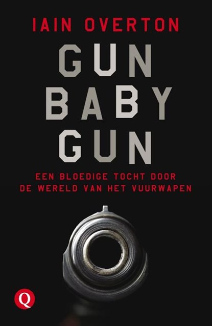 Gun Baby Gun, Iain Overton - Ebook - 9789021400013