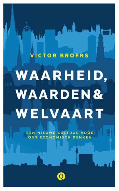 Waarheid, waarden & welvaart, Victor Broers - Paperback - 9789021401867
