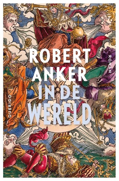 In de wereld, Robert Anker - Paperback - 9789021402994