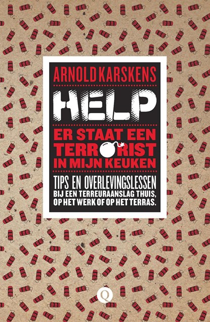 Help, er staat een terrorist in mijn keuken, Arnold Karskens - Ebook - 9789021403335