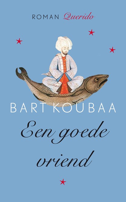 Een goede vriend, Bart Koubaa - Paperback - 9789021403434