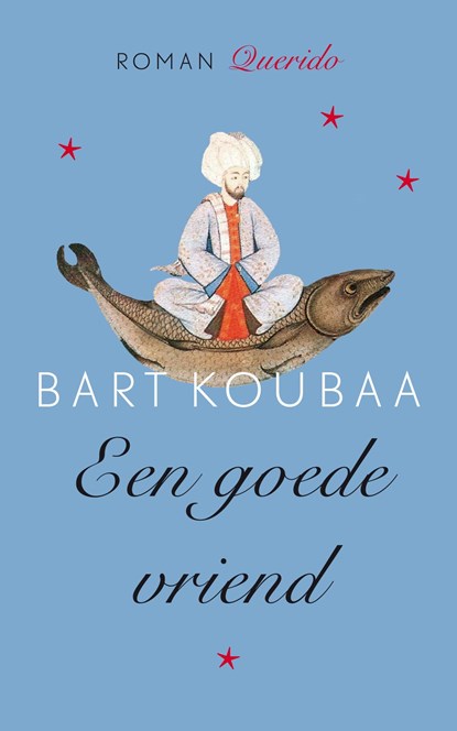 Een goede vriend, Bart Koubaa - Ebook - 9789021403441