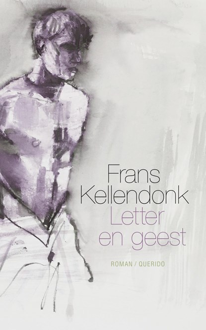 Letter en geest, Frans Kellendonk - Paperback - 9789021403656