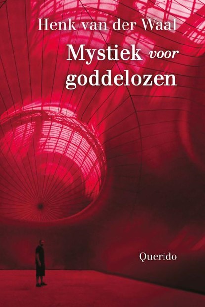 Mystiek voor goddelozen, Henk van der Waal - Paperback - 9789021404356