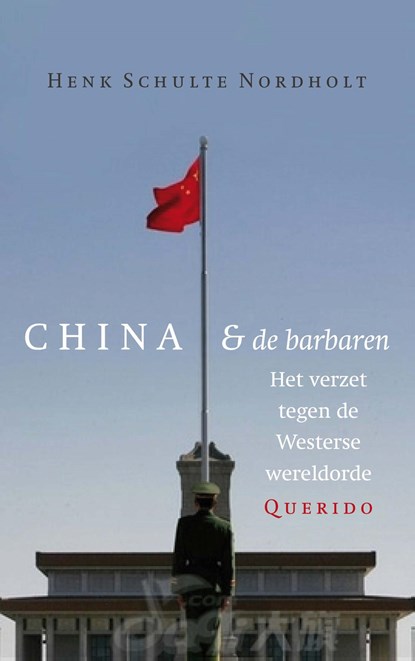 China en de barbaren, Henk Schulte Nordholt - Paperback - 9789021404455