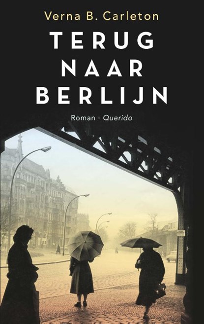 Terug naar Berlijn, Verna B. Carleton - Paperback - 9789021405292