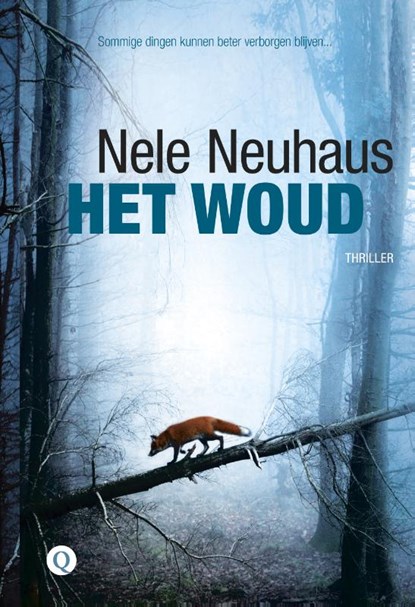 Het woud, Nele Neuhaus - Paperback - 9789021405360