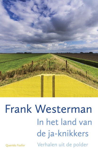 In het land van de ja-knikkers, Frank Westerman - Paperback - 9789021406145
