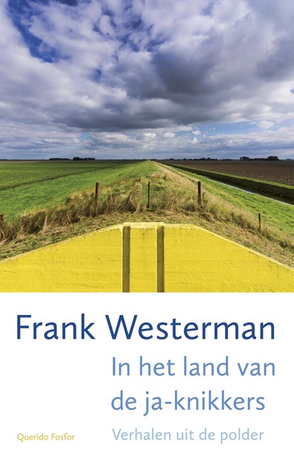 In het land van de ja-knikkers, Frank Westerman - Ebook - 9789021406152