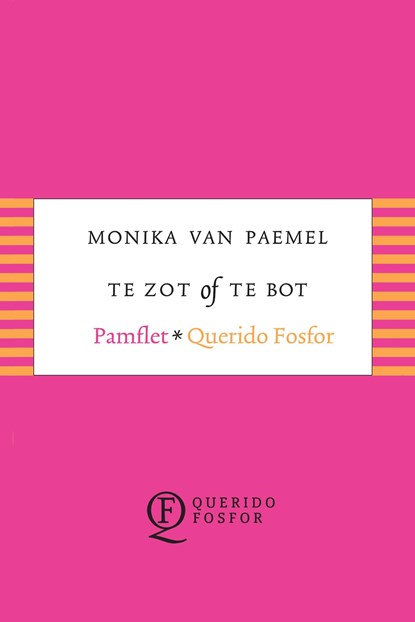 Te zot of te bot, Monika van Paemel - Ebook - 9789021406893
