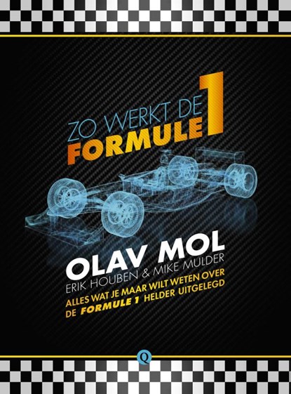 Zo werkt de Formule 1, Olav Mol ; Erik Houben ; Mike Mulder - Paperback - 9789021407180