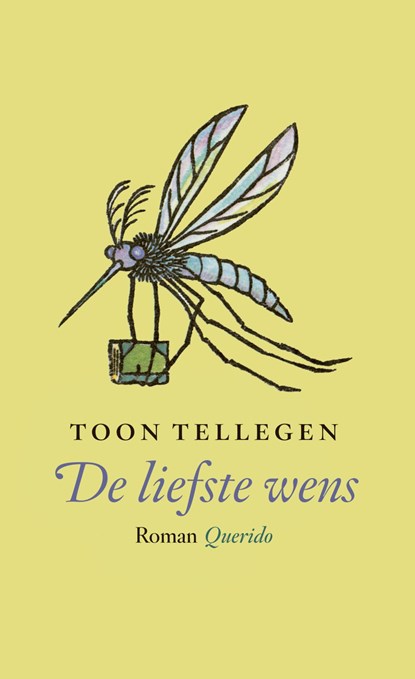 De liefste wens, Toon Tellegen - Ebook - 9789021407470